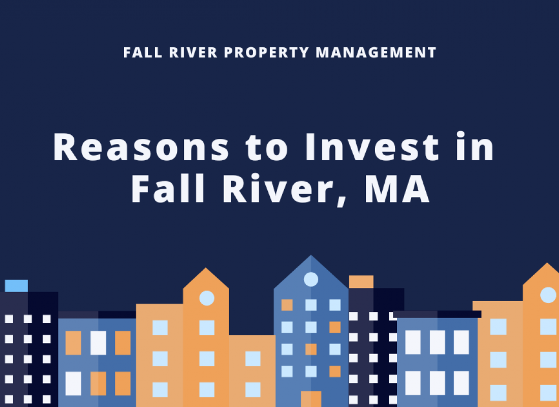 Reasons to Invest in Fall River Real Estate