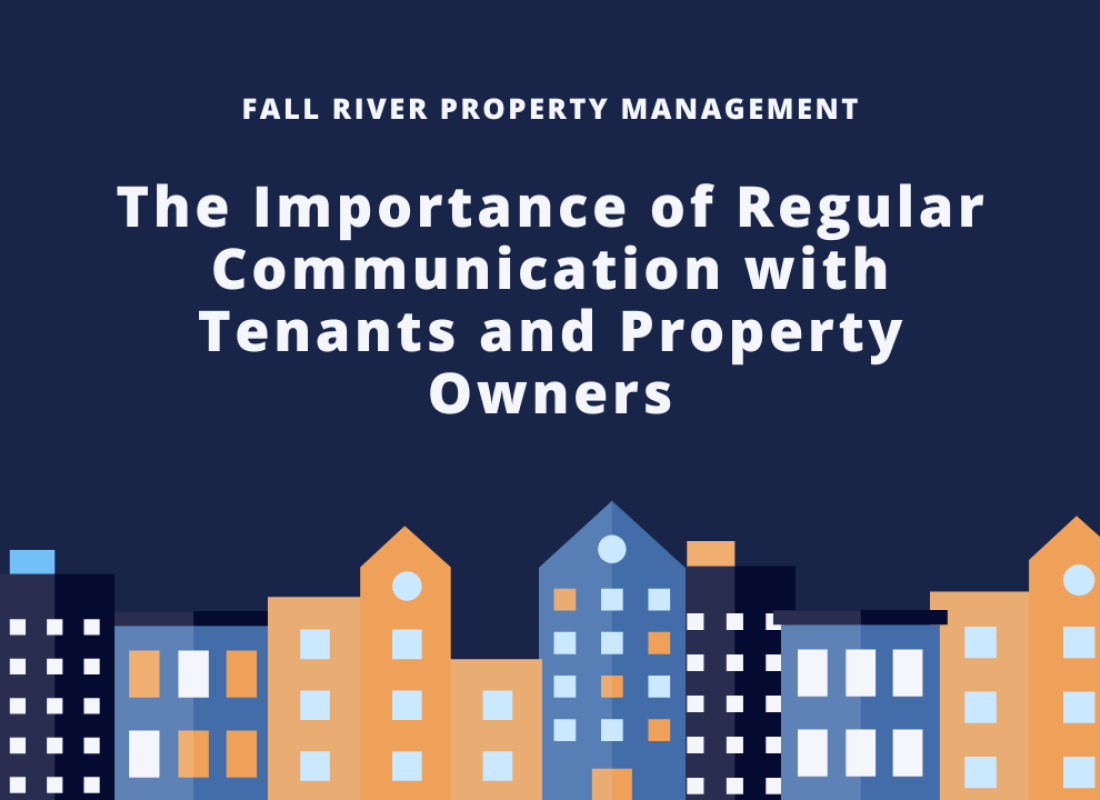 The Importance of Regular Communication with Tenants and Property Owners