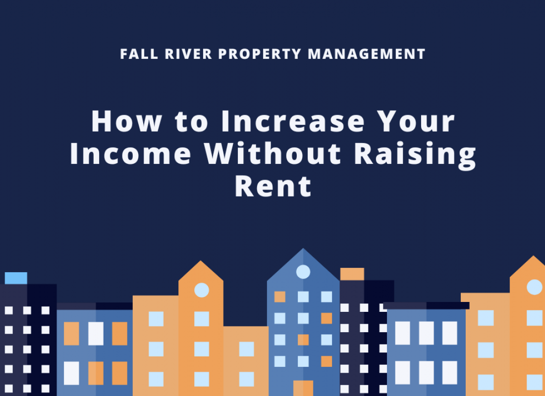 How to Increase Your Income Without Raising Rent